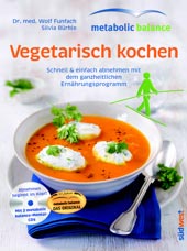 Vegetarisch kochen von Dr. med. Wolf Funfack und Silvia Bürkle, Südwest Verlag