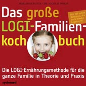 Das große LOGI-Familienkochbuch von Marianne Botta und Dr. Nicolai Worm; systemed Verlag