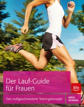 Der Lauf-Guide für Frauen von Jörg Birkel / Doreen Reymann, blv Verlag