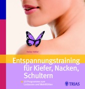 Buch Gesundheit: Entspannungstraining für Kiefer, Nacken, Schultern