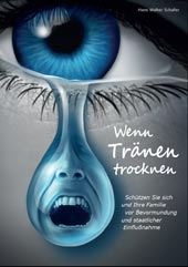 Wenn Tränen trocknen von Hans Walter Schäfer, Selbstverlag