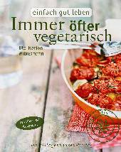 Immer öfter vegetarisch | Ute-Marion Wilkesmann | Dort-Hagenhausen-Verlag