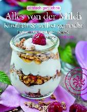 Alles von der Milch | Heidi Huber | Dort-Hagenhausen-Verlag