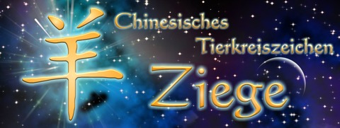 Chinesische Sternzeichen: Chinesisches Tierkreiszeichen Ziege