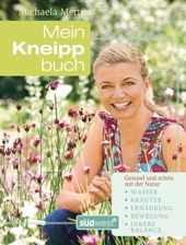 Buch Gesundheit: Mein Kneipp-Buch - Gesund und schön mit der Natur