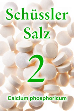 Schüssler Salz Nr. 2, Calcium phosphoricum