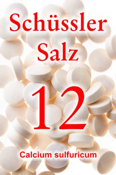 Schüssler Salz Nr. 12, Calcium sulfuricum