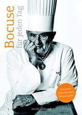 Bocuse für jeden Tag von Paul Bocuse, Verlagshaus Jacoby & Stuart