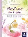 zum Buchtipp - Vom Zauber des Duftes