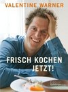 weiter zum Buchtipp - Frisch kochen - jetzt