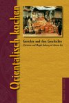 Essen & Trinken Bücher: Orientalisch kochen – Gerichte und ihre Geschichte