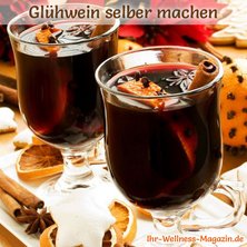 45 Glühwein-Rezepte mit und ohne Alkohol