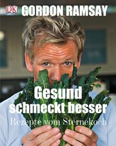 Essen & Trinken Bücher: Gesund schmeckt besser!