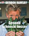 Essen & Trinken Bücher: weiter zum Buchtipp - Gesund schmeckt besser