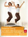 zum Buchtipp - Balance Swing auf dem Mini-Trampolin