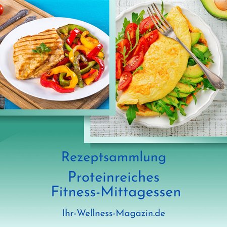 Proteinreiches Fitness-Mittagessen – eiweißhaltige Rezepte