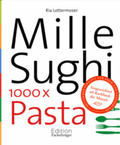 Essen & Trinken Bücher: Mille Sughi - 1000 x Pasta