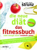 Fitness Buch: Die neue Diät – Das Fitnessbuch
