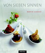 Essen & Trinken Bücher: Von sieben Sinnen