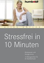 Buch Gesundheit: Stressfrei in 10 Minuten