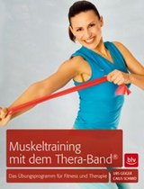 Muskeltraining mit dem Thera-Band von Urs Geiger, Caius Schmid, BLV Verlag