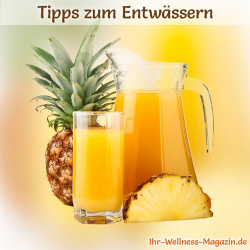 Entwässern mit Ananassaft