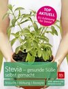 zum Buchtipp - Stevia - gesunde Süße selbst gemacht