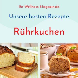 Saftige Rührkuchen - unsere 20 besten Rezepte