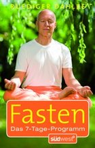 Fasten - Das 7-Tage-Programm von Ruediger Dahlke