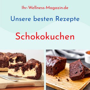 Saftige Schokokuchen - unsere 20 besten Rezepte