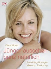 Anti-Aging Buch: Jünger aussehen – ganz natürlich