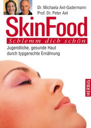 Anti Aging Buch: Skin Food - Schlemm dich schön von