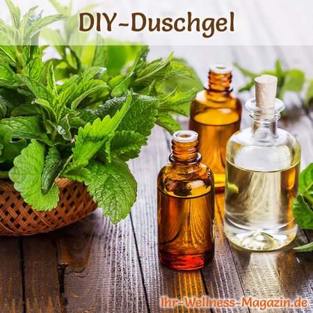 Duschgel selber machen - Duschgel Rezept für ein Duschgel mit Minze