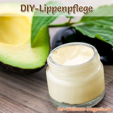 Lippenpflege selber machen - Lippenpflege mit Avocadoöl