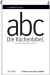 abc – Die Küchenbibel: Eine Enzyklopädie der Kulinaristik