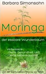 Moringa - der essbare Wunderbaum