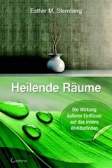 Heilende Räume von Prof. Dr. Esther Sternberg, Cortona Verlag