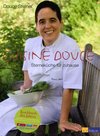 Essen & Trinken Bücher: Cuisine Douce - Sterneküche für zuhause