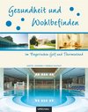 Bücher Gesundheit: weiter zum Buchtipp - Gesundheit und Wohlbefinden im Bayerischen Golf & Thermenland