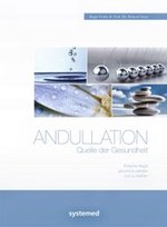 Andullation - Quelle der Gesundheit von Birgit Frohn | Prof. Dr. Roland Stutz, systemed Verlag, ISBN 978-3-942772-20-4; Preis 18,99 €