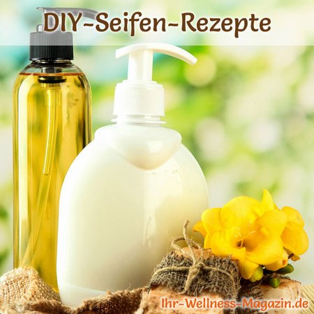 Seife herstellen - Flüssige Seife selbst herstellen
