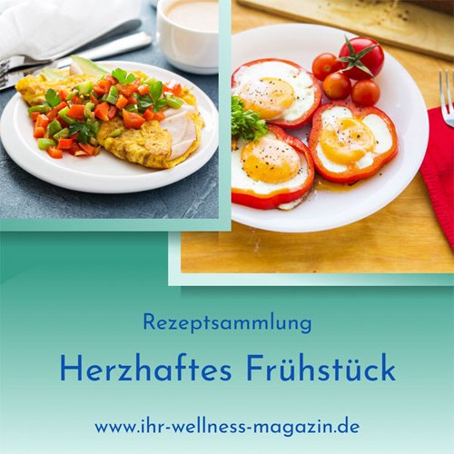 Herzhaftes Frühstück – leckere Rezepte