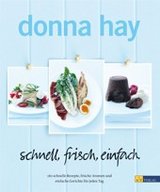 Schnell, frisch, einfach von Donna Hay