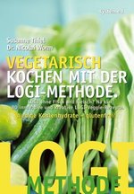 LOGI Buch: Vegetarisch kochen mit der LOGI-Methode