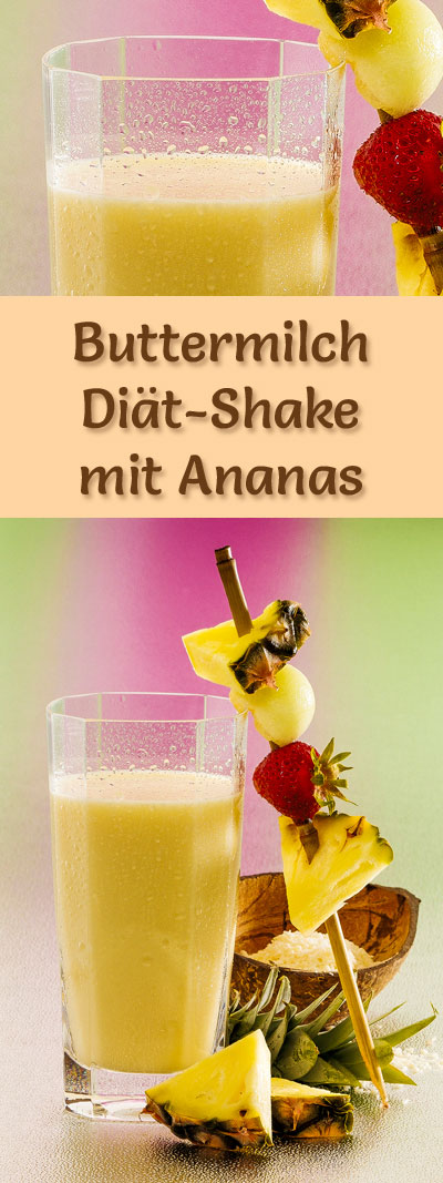 Buttermilch-Shake mit Ananas - Diät-Shake-Rezepte mit Buttermilch