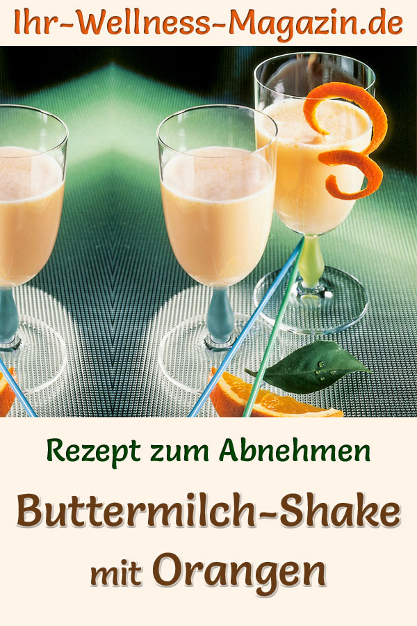 Buttermilch-Shake mit Orangen - Diät-Shake-Rezept zum Abnehmen