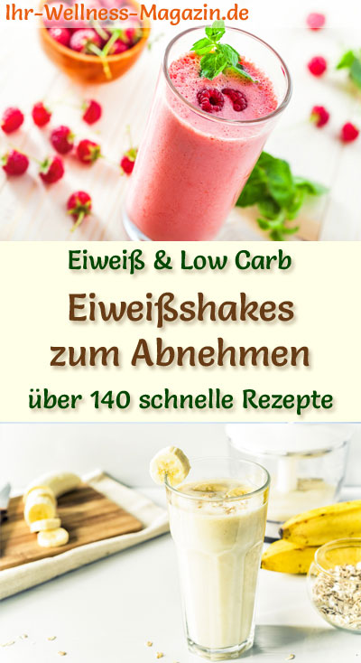 145 Eiweißshake-Rezepte zum Selbermachen und Abnehmen - gesunde ...
