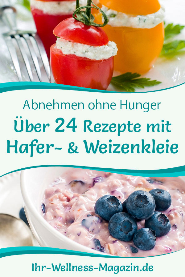 32 Rezepte mit Haferkleie und Weizenkleie - Abnehmen ohne zu hungern