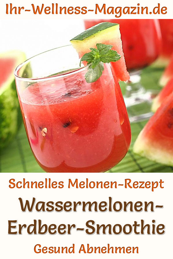 Wassermelonen-Erdbeer-Smoothie - Gesundes Diät-Rezept zum Abnehmen