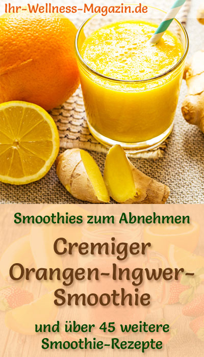 Orangen-Ingwer-Smoothie - gesundes Rezept zum Abnehmen